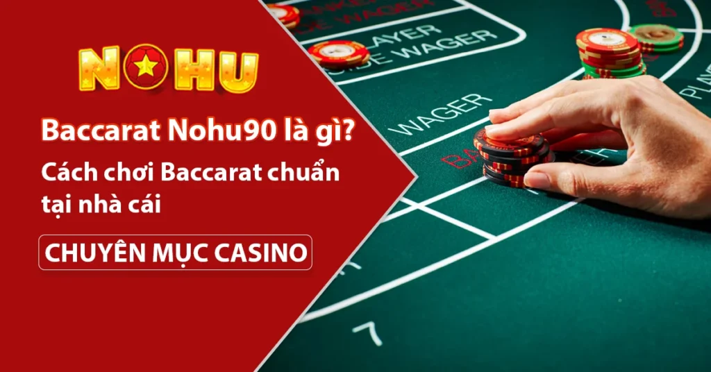 Baccarat Nohu90