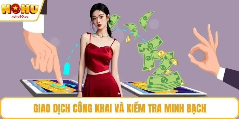 Giao dịch công khai và kiểm tra minh bạch