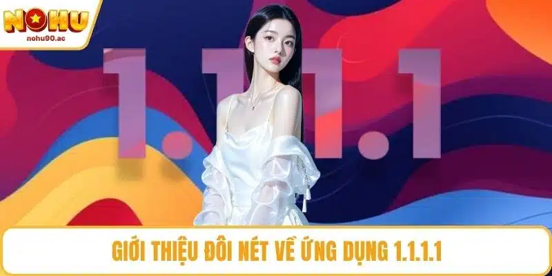 Giới thiệu đôi nét về ứng dụng 1.1.1.1