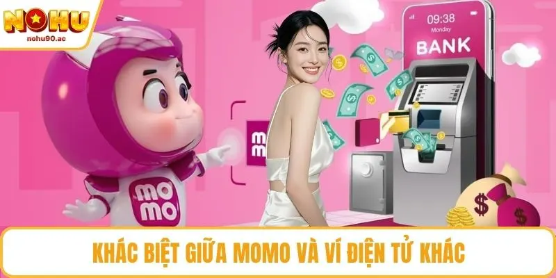 Khác biệt giữa Momo và ví điện tử khác
