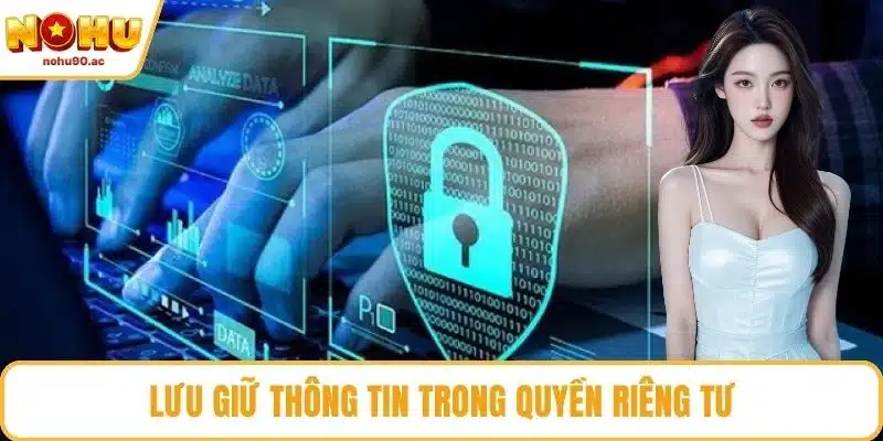 Lưu giữ thông tin trong quyền riêng tư